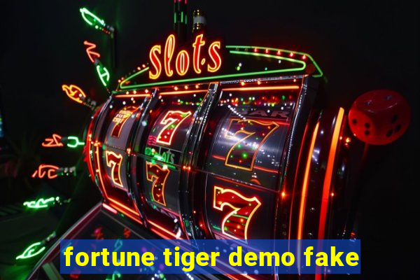 fortune tiger demo fake